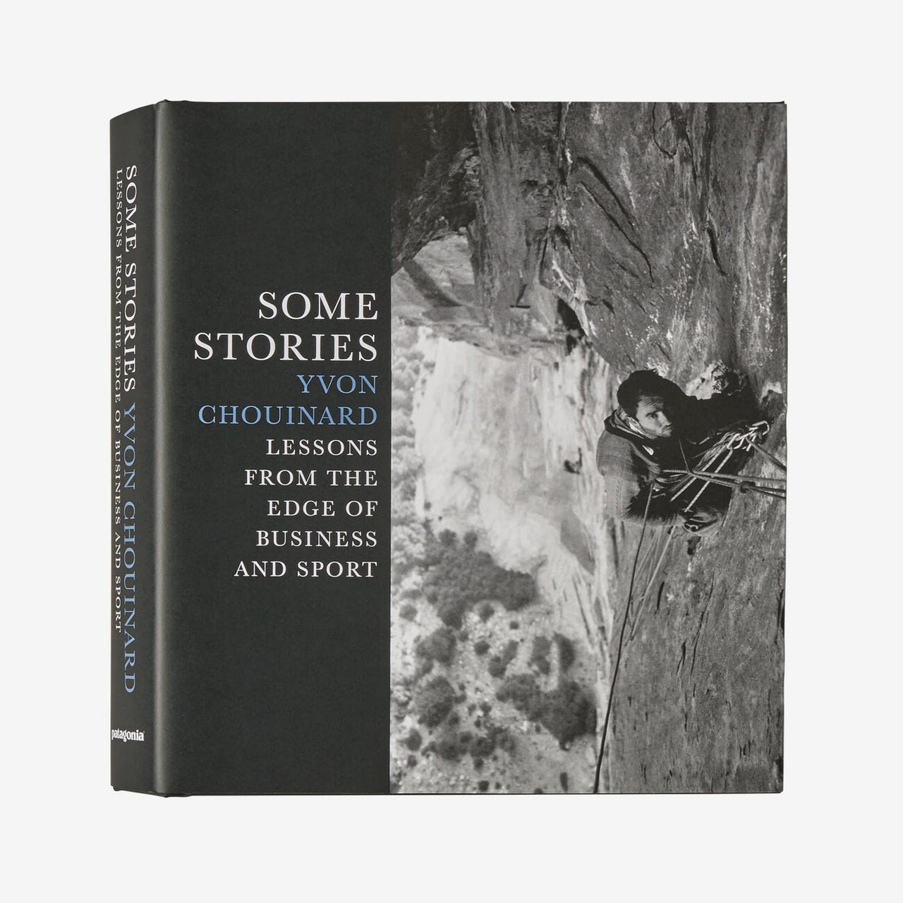 Some Stories: Lessons from the Edge of Business and Sport by Yvon Chouinard (hardcover book) BK805